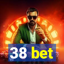 38 bet